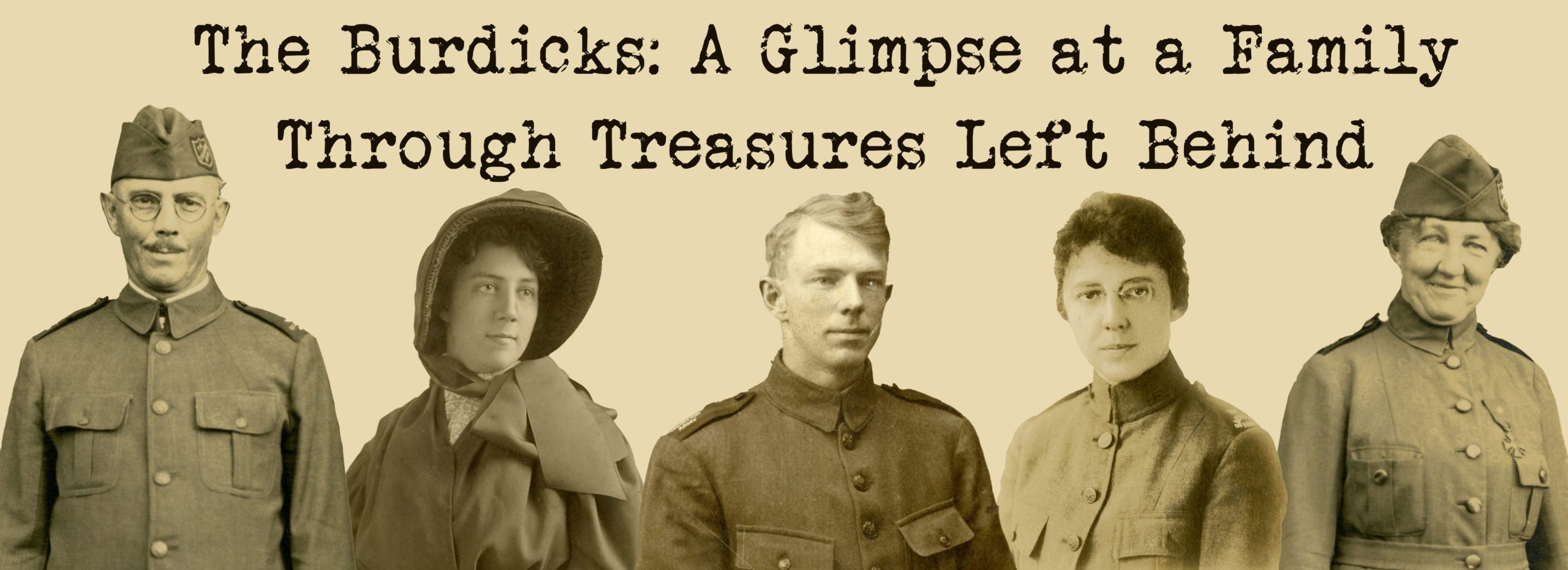 Photo collage featuring all five members of The Burdick Family. Includes text The Burdicks: a Glimpse at a Family Through Treasures Left Behind