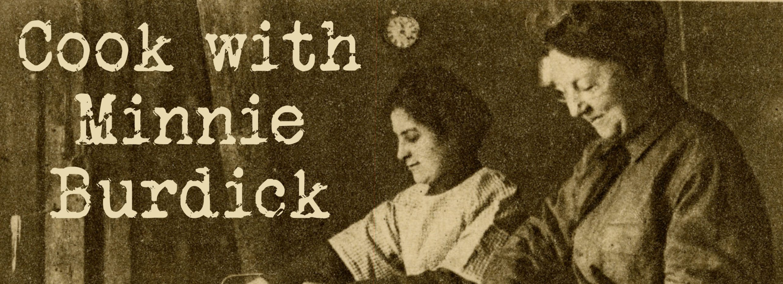 Image of two women with text Cook with Minnie Burdick